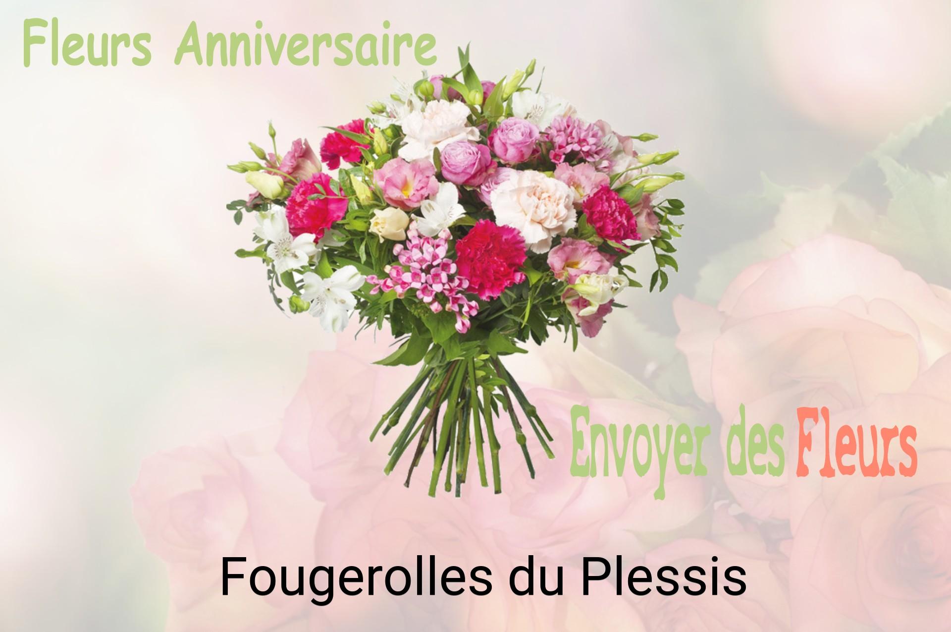 Bouquet de fleurs d’anniversaire livré à Fougerolles-du-Plessis